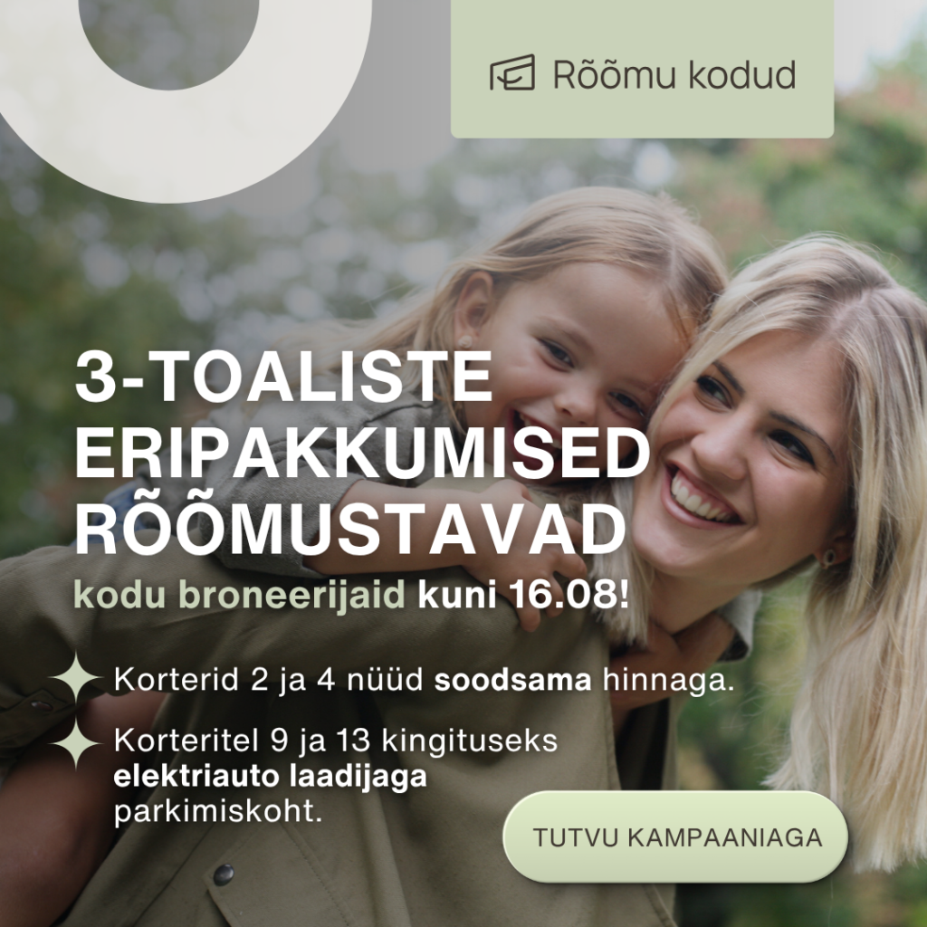 Rõõmu kodude eripakkumine kuni 16.08
